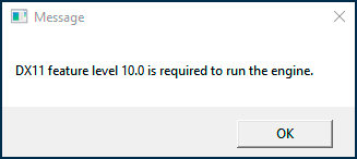 Сообщение об ошибке DX11 Feature Level 10.0 is required to run the engine при запуске игры